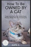 How To Be Owned By A Cat