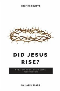 Did Jesus Rise? - Clark, Haden