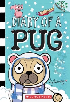 Pug's Snow Day: A Branches Book (Diary of a Pug #2) - May, Kyla
