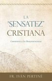 La "sensatez" Cristiana