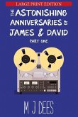 The Astonishing Anniversaries of James and David