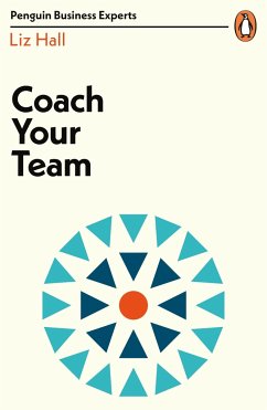 Coach Your Team - Hall, Liz