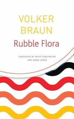 Rubble Flora: Selected Poems - Braun, Volker