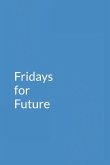 Fridays for Future: Notizbuch / Klimaschutz / Tagebuch