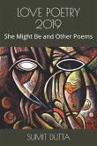Love Poetry 2019: She Might Be and Other Poems