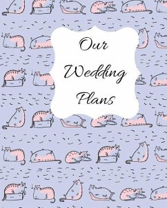 Our Wedding Plans: Complete Wedding Plan Guide to Help the Bride & Groom Organize Their Big Day. for Engaged Couples Who Love Cats. Blue, - House, Lilac