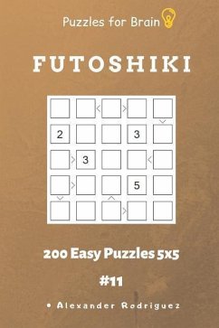 Puzzles for Brain - Futoshiki 200 Easy Puzzles 5x5 vol.11 - Rodriguez, Alexander