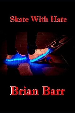 Skate with Hate - Barr, Brian