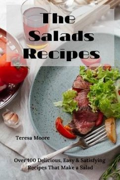 The Salads Recipes - Moore, Teresa