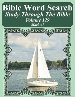 Bible Word Search Study Through The Bible: Volume 129 Mark #1 - Pope, T. W.