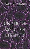 Under the Aspect of Eternity
