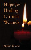 Hope for Healing Church Wounds