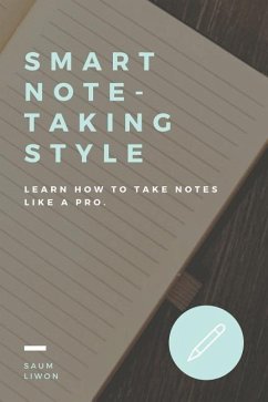 Smart Note - Taking Style. Learn How to Take Notes Like a Pro - Liwon, Saum