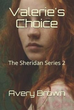 Valerie's Choice: The Sheridan Series - Brown, Avery