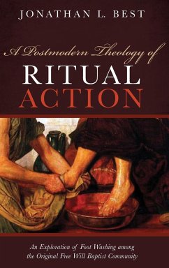 A Postmodern Theology of Ritual Action - Best, Jonathan L.