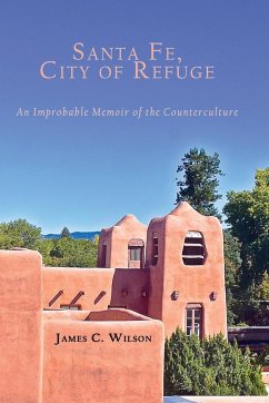 Santa Fe, City of Refuge - Wilson, James C.