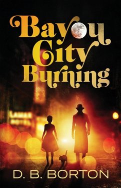 Bayou City Burning - Borton, D. B.