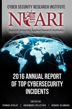 2016 Annual Report of Top Cyber Security Incidents - Hyslip, Thomas