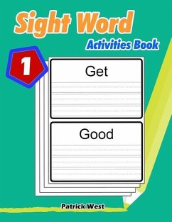 Sight Word Activities Book: Practice Handwriting Workbook - West, Patrick