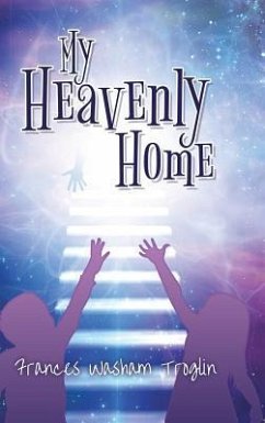 My Heavenly Home - Troglin, Frances Washam