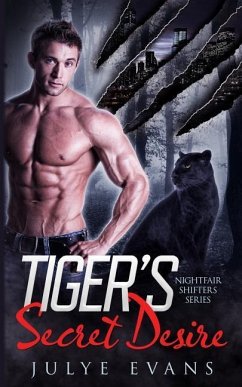 Tiger's Secret Desire - Evans, Julye