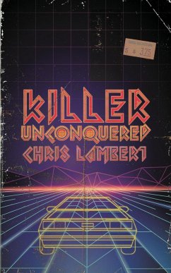 Killer Unconquered - Lambert, Chris