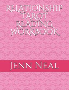 Relationship Tarot Reading Workbook - Neal, Jenn