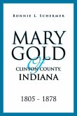 Mary Gold of Clinton County, Indiana
