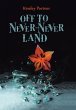 Off to Never-Never Land - Bild 1