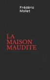 La Maison Maudite