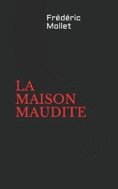 La Maison Maudite - Mollet, Frederic