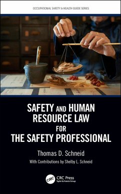 Safety and Human Resource Law for the Safety Professional (eBook, PDF) - Schneid, Thomas D.