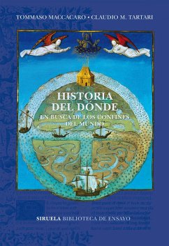 Historia del dónde (eBook, ePUB) - Maccacaro, Tommaso; Tartari, Claudio M.