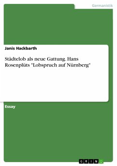 Städtelob als neue Gattung. Hans Rosenplüts "Lobspruch auf Nürnberg" (eBook, PDF)