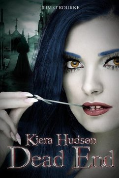 Dead End: Kiera Hudson Series Two (Book Ten) - O'Rourke, Tim