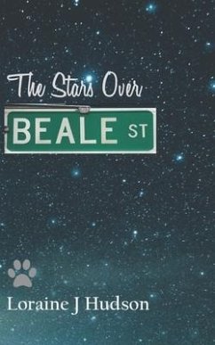 The Stars over Beale Street - Hudson, Loraine J