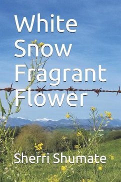 White Snow Fragrant Flower - Shumate, Sherri L