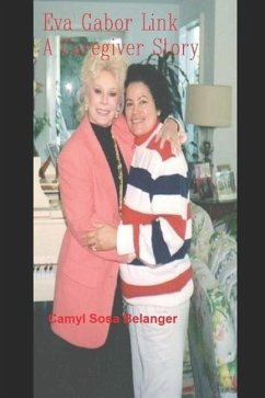 Eva Gabor Link a Caregiver Story - Belanger, Camyl Sosa