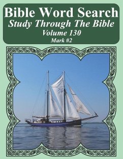 Bible Word Search Study Through The Bible: Volume 130 Mark #2 - Pope, T. W.