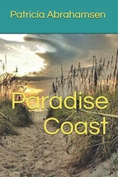 Paradise Coast - Abrahamsen, Frank William; Abrahamsen, Patricia Ann