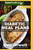 Diabetic Meal Plans: Diabetes Type-2 Quick & Easy Gluten Free Low Cholesterol Whole Foods Diabetic Recipes full of Antioxidants & Phytochem