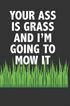 Your Ass Is Grass and I'm Going to Mow It - Merchandise, Midwest