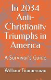 In 2034 Anti-Christianity Triumphs in America