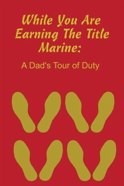 While You Are Earning the Title Marine - Journal, Recruit Training