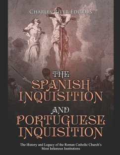 The Spanish Inquisition and Portuguese Inquisition - Charles River