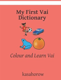 My First Vai Dictionary: Colour and Learn Vai - Kasahorow