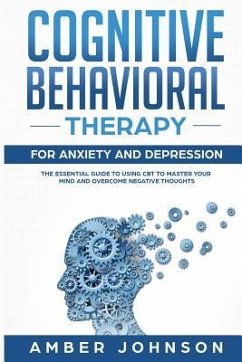 Cognitive Behavioral Therapy for Anxiety and Depression - Johnson, Amber