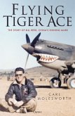 Flying Tiger Ace: The Story of Bill Reed, China's Shining Mark