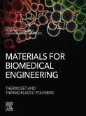 Materials for Biomedical Engineering: Thermoset and Thermoplastic Polymers (eBook, ePUB)