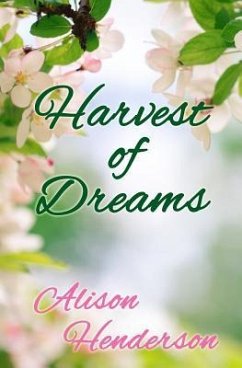 Harvest of Dreams - Henderson, Alison